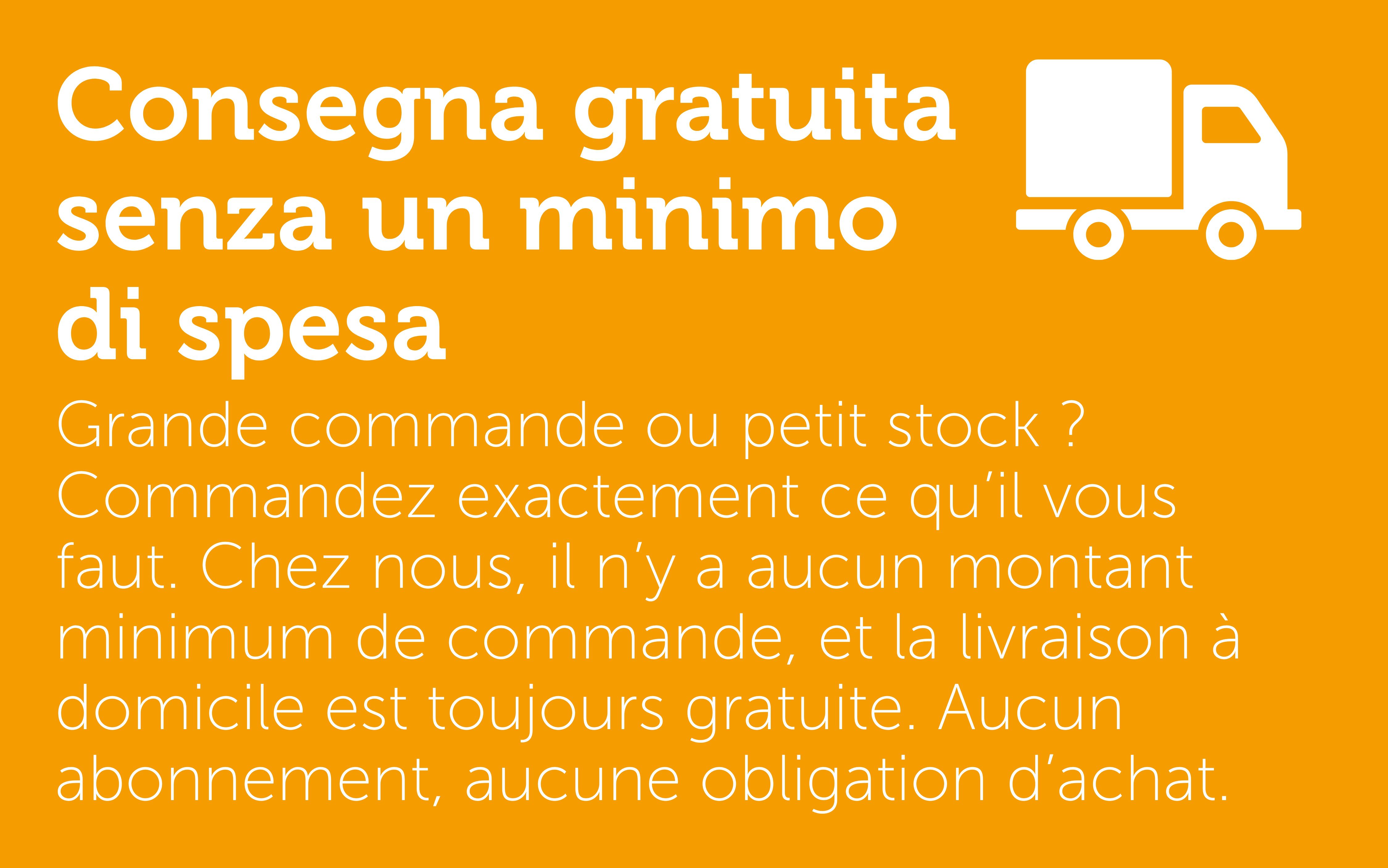 Consegna gratuita senza un minimo di spesa
